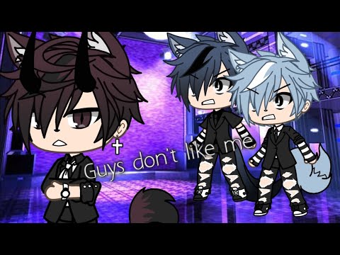 Guys don't like me •GLMV• {Gacha Life}