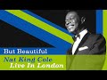 Nat King Cole - "But Beautiful" (In Color)