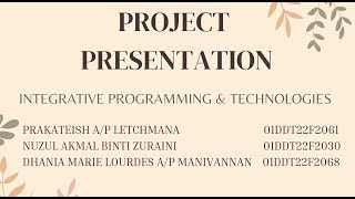 Download the video "PROJECT (INTEGRATIVE PROGRAMMING AND TECHNOLOGIES)"