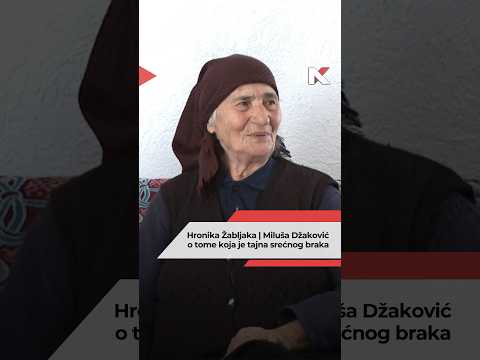 Hronika Žabljaka | Miluša Džaković o tome koja je tajna srećnog braka