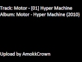 Motor - [01] Hyper Machine