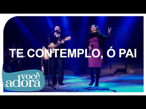 Te Contemplo Ó Pai - Asaph Borba