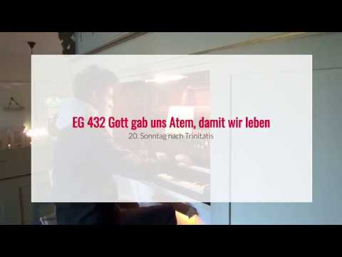EG 432 Gott gab uns Atem, damit wir leben