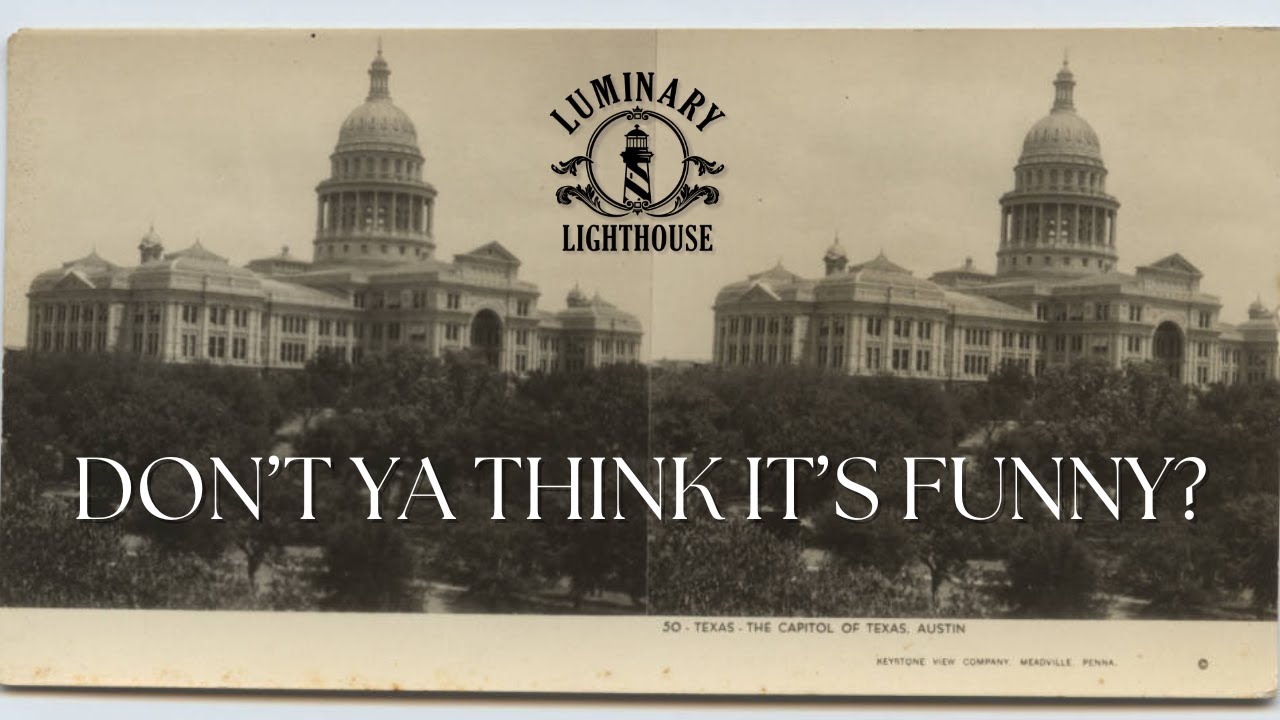 Don't Ya Think It's Funny?! Texas State Capitol