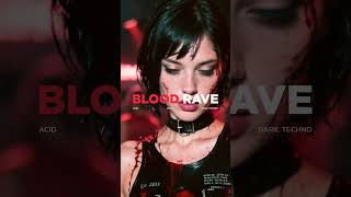 BLOOD RAVE | Acid / Dark Techno Mix