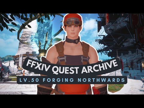 Blacksmith: Lv.50 Forging Northwards | No Commentary | FFXIV Quest Archive