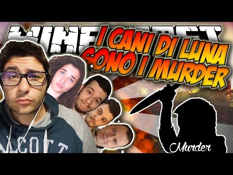 I CANI DI LUNA SONO I MURDER! - Minecraft MURDER ITA W/CharlieMoon ErenBlaze JacoRollo Tech4play