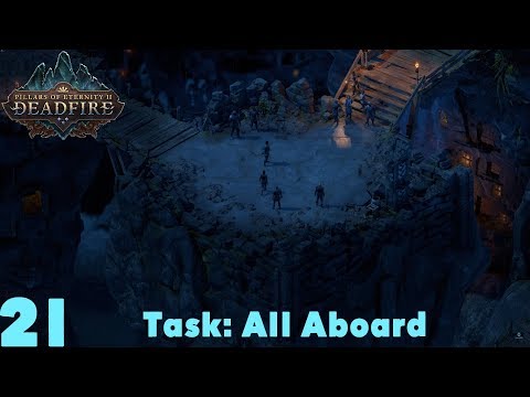 Task: All Aboard - Pillars of Eternity II : Deadfire (Veteran Walkthrough) Part 21