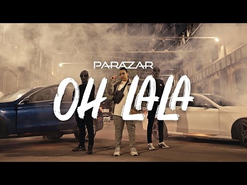 Parazar - Oh lala [vidéoclip officiel]