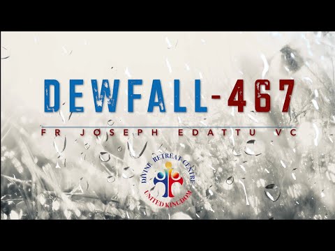 Dewfall 467 - Whatever you say will happen
