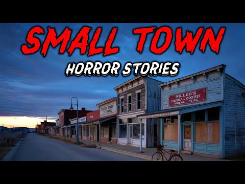 7 True Small Town Horror Stories | "Everyone Knew Something—But No One Talked" 😱