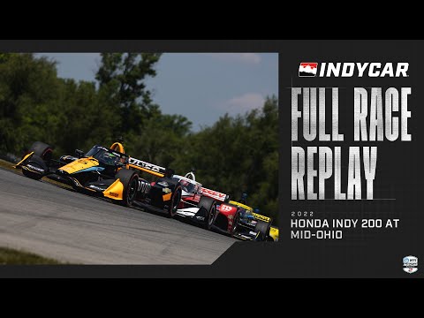 2022 Honda Indy 200 from Mid-Ohio Sports Car Course | INDYCAR SERIES Full Race Replay