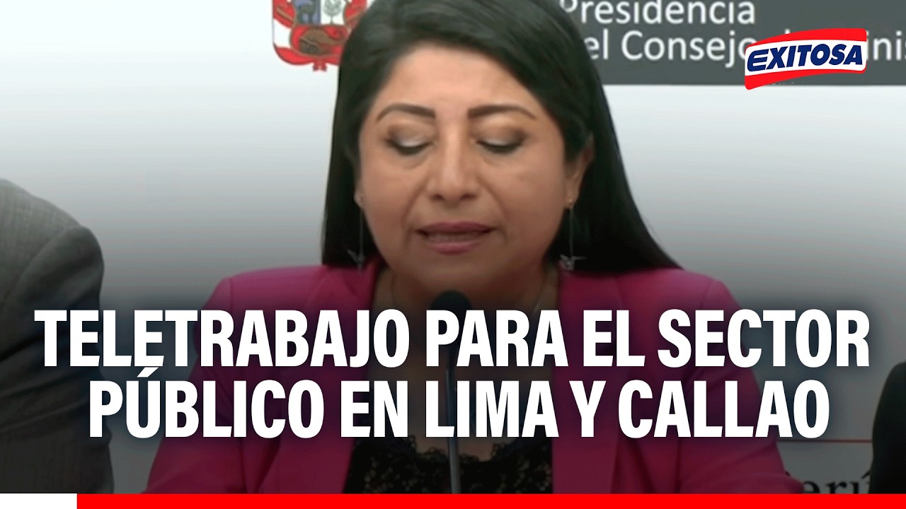 🔴🔵 Sector público se acogerá al teletrabajo en Lima y Callao y clases serán virtuales por una semana