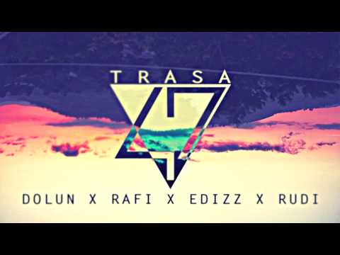 DOLUN x RAFI x EDIZZ x RUDI - TRASA 47