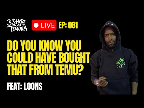 Do You Know You Could Have Bought That From Temu? - 3 Shots Live @ 9 Feat. Loons - No Behaviour 