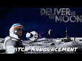 Deliver Us The Moon — Switch Announcement