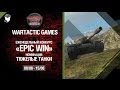 Epic Win - 140K золота в месяц - Тяжелые танки 9.06-15.06 - от Wartactic ...
