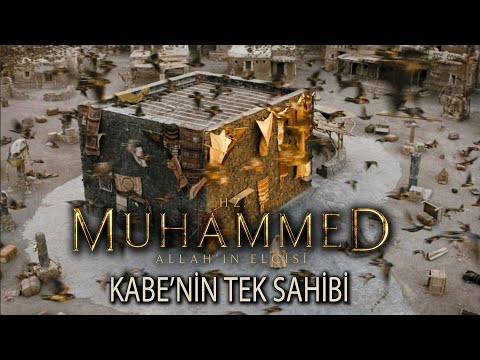 Kabe'nin tek bir sahibi vardır - Hz. Muhammed: Allah'ın Elçisi