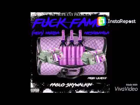 (MDA) MURDA "Fuck Fame" ft MESH BANGA x PABLO SKYWALKIN (Prod. By) @lilrece