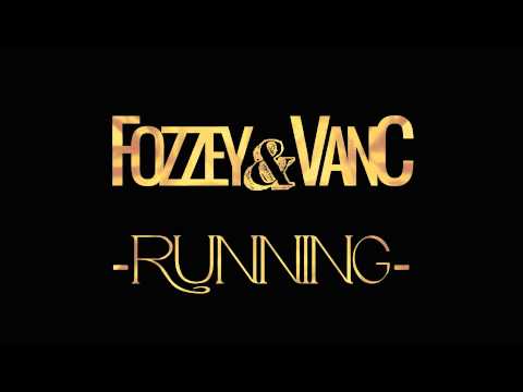 Fozzey & VanC - RUNNING (Official Audio)
