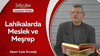 Lahikalarda Meslek ve Meşrep/Ahmet Emin Dernekli