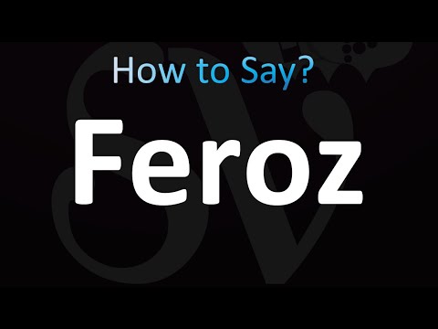 How to Pronounce Feroz