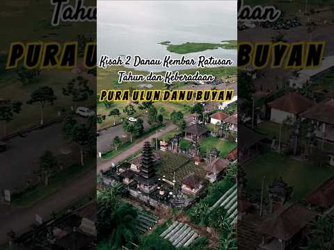 Pura Ulun Danu Buyan dan Kisah Danau Kembar di Area Bedugul