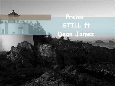 Premo STILL ft Dean Jamez