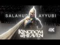 Salahuddin Ayyubi Documentary Edit Kingdom Of Heaven Truly 4K