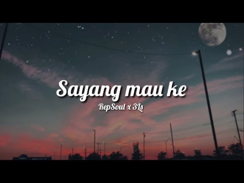 RepSoul x 3LS - Sayang Mau Ke {Lyric Video}