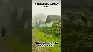 Download lagu Suasana pedesaan pagi hari, seperti jaman dulu 90an #shorts #desa #kampung #nostalgia mp3