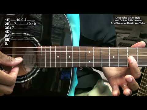 DESPACITO Intro Latin Guitar Riffs Lesson Luis Fonsi Daddy Yankee Justin Bieber @EricBlackmonGuitar