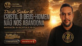 Cristo, o Deus-Homem, não nos abandona