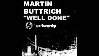 Martin Buttrich - Well Done (Four:Twenty Recordings)