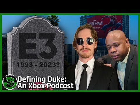 The Death of E3 Is Upon Us | Defining Duke, Episode 117
