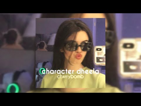 Character Dheela ( Sped up ) ☆ | chxrrybomb