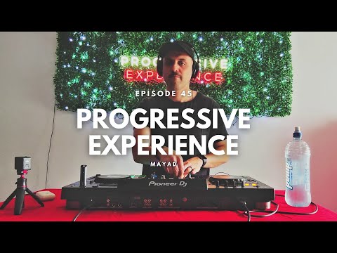Progressive Experience 045 - DJ Mayad