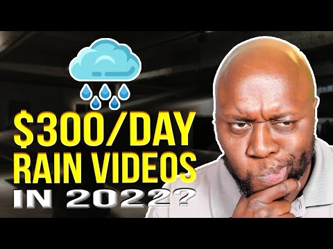How To Make Money With Rain Videos On YouTube 2022
