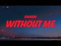 Eminem Without Me Lyrics