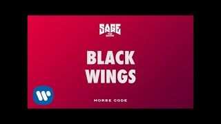 Sage The Gemini - Black Wings [Official Audio]