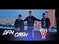 DFM Crew - La Fièvre 