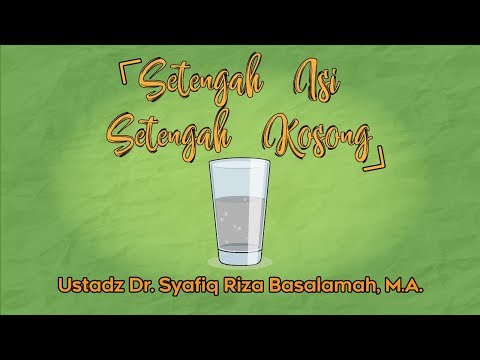 Setengah Isi Setengah Kosong