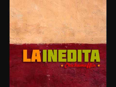 La Inédita - Chicha Chicha
