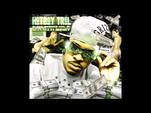 Hotboy Trel - I Got