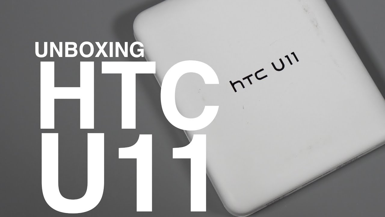 HTC U11 Unboxing  and Tour!