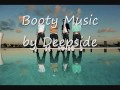 Deepside - Booty Music - LYRICS 