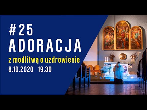 Adoracja Matemblewo - Modlitwa o potomstwo 8.10.2020 - 8 dzień miesiąca (www.modlitwaopotomstwo.pl)