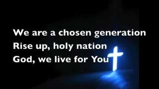 Chosen Generation by Chris Tomlin