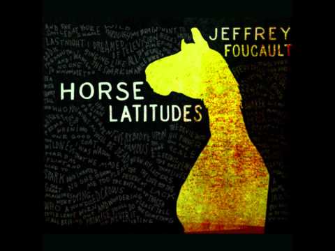 Jeffrey Foucault - Heart To The Husk