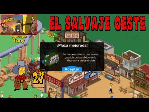 Los Simpson Springfield "El Salvaje Oeste, Cap. 27: "200 armas y Plaza al nivel 9" por Tony